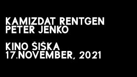 Kamizdat Rentgen TV: PETER JENKO (17/NOV/2021, Kino Šiška) by Kamizdat Live